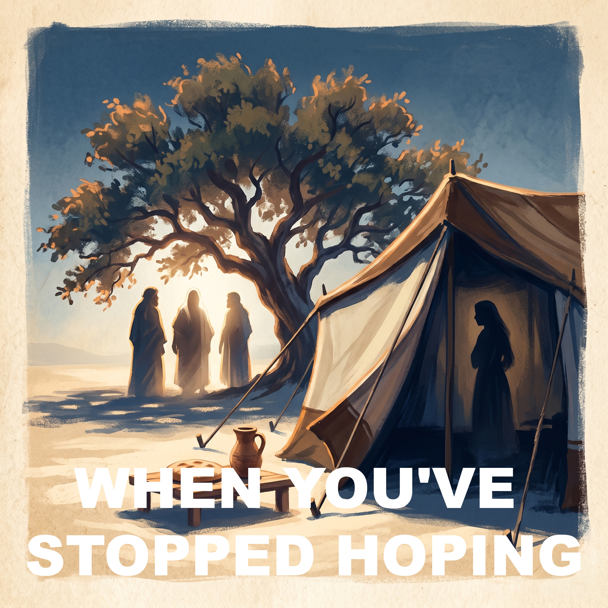 When You've Stopped Hoping: Sarah's Laugh and the Hope That Doesn't Disappoint