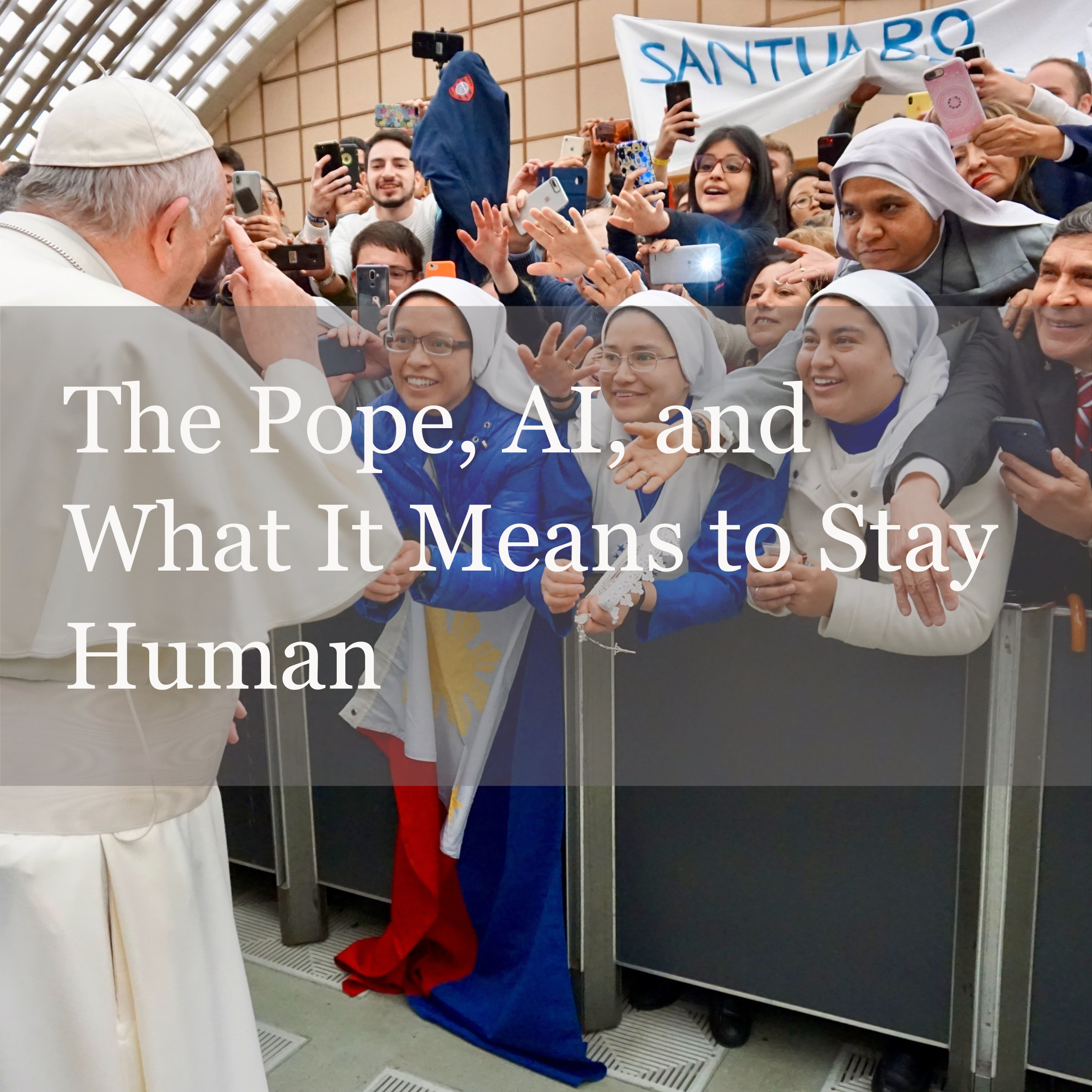 Pope Leo XIV on AI, Faith and Human Dignity — Magnifica Humanitas